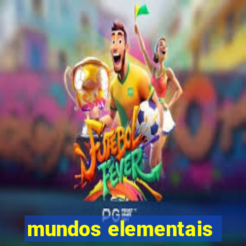 mundos elementais